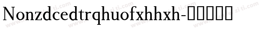 Nonzdcedtrqhuofxhhxh字体转换