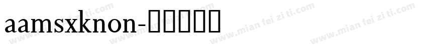 aamsxknon字体转换