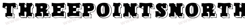 ThreepointsNorth字体转换
