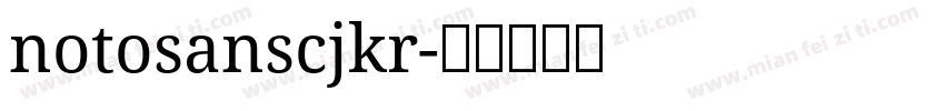 notosanscjkr字体转换