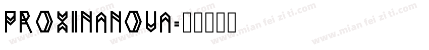 ProxinaNova字体转换