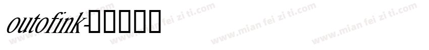 outofink字体转换