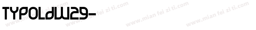 TypoldW29字体转换