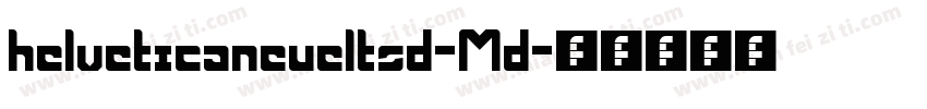 helveticaneueltsd-Md字体转换