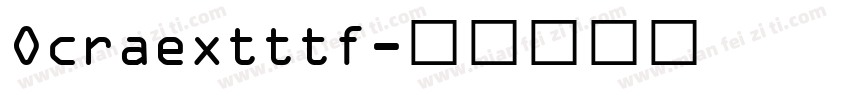 Ocraextttf字体转换
