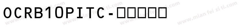 OCRB10PITC字体转换