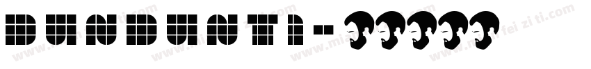 DunDunTi字体转换