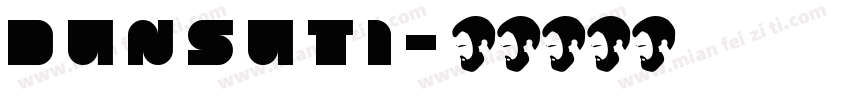 DunSuTi字体转换