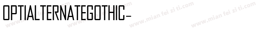 OPTIAlternateGothic字体转换