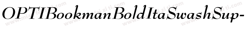 OPTIBookmanBoldItaSwashSup字体转换