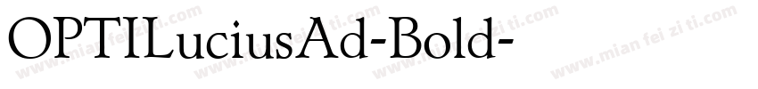 OPTILuciusAd-Bold字体转换