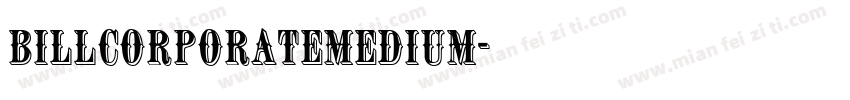 billcorporatemedium字体转换