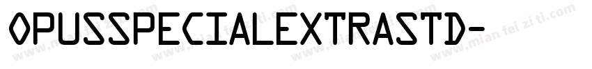 OpusSpecialExtraStd字体转换