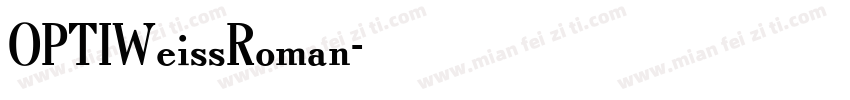 OPTIWeissRoman字体转换
