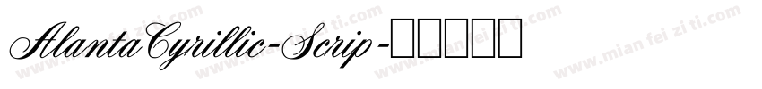 AlantaCyrillic-Scrip字体转换