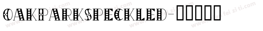 OakParkSpeckled字体转换
