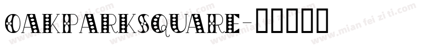 OakParkSquaRe字体转换