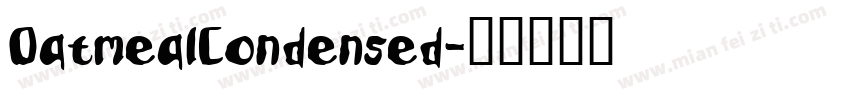 OatmealCondensed字体转换