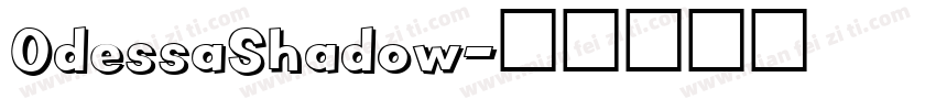OdessaShadow字体转换