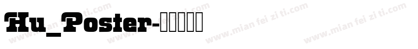 Hu_Poster字体转换