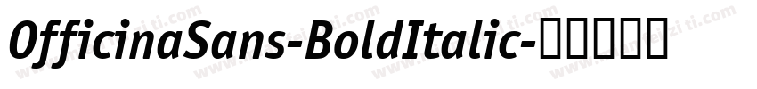 OfficinaSans-BoldItalic字体转换