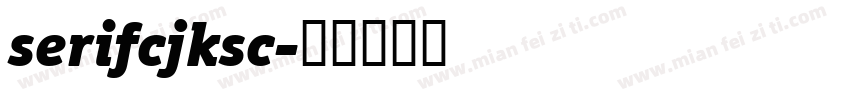serifcjksc字体转换