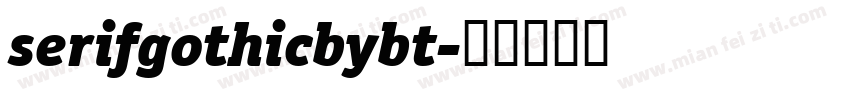 serifgothicbybt字体转换