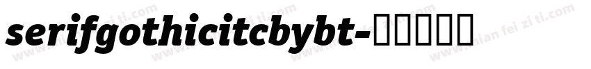serifgothicitcbybt字体转换