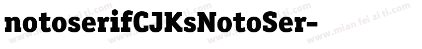notoserifCJKsNotoSer字体转换