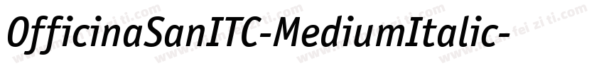 OfficinaSanITC-MediumItalic字体转换