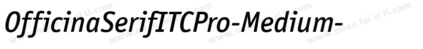 OfficinaSerifITCPro-Medium字体转换