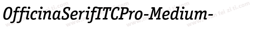 OfficinaSerifITCPro-Medium字体转换