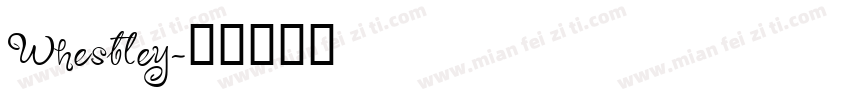 Whestley字体转换
