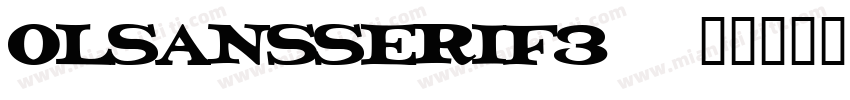OLSansserif3字体转换