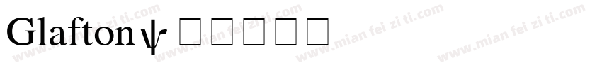 Glafton字体转换