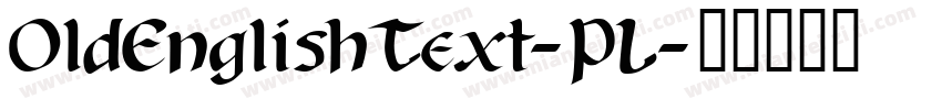 OldEnglishText-PL字体转换
