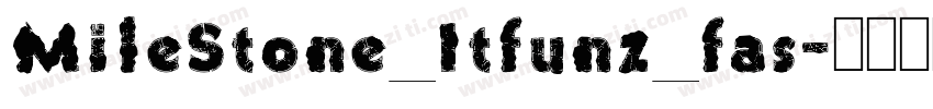 MileStone_Itfunz_fas字体转换