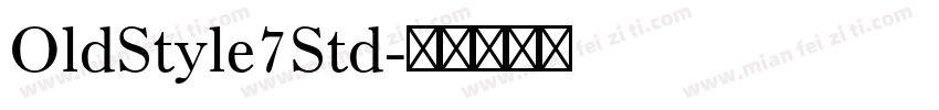 OldStyle7Std字体转换