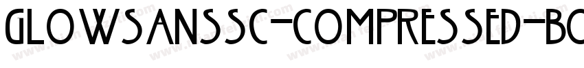 GLOWSANSSC-COMPRESSED-BOLD字体转换