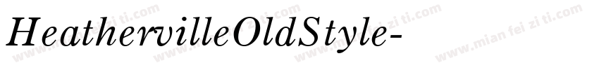 HeathervilleOldStyle字体转换