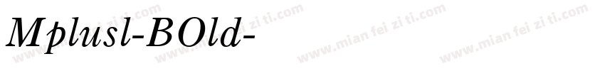 Mplusl-BOld字体转换