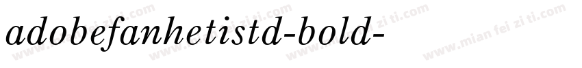 adobefanhetistd-bold字体转换
