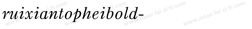 ruixiantopheibold字体转换