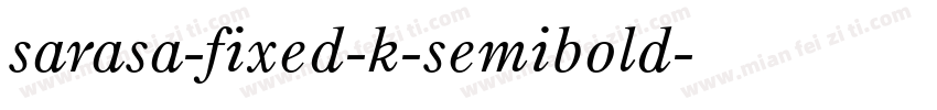 sarasa-fixed-k-semibold字体转换