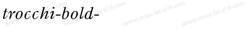 trocchi-bold字体转换