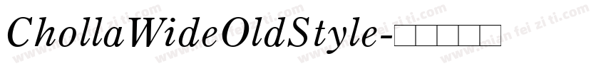 ChollaWideOldStyle字体转换