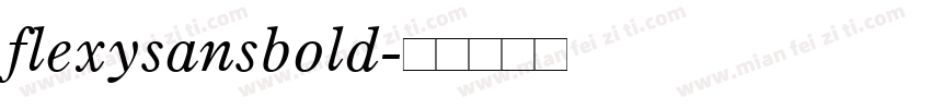 flexysansbold字体转换