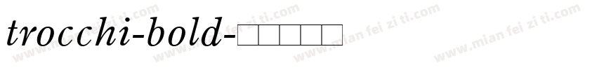 trocchi-bold字体转换