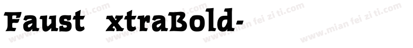 FaustExtraBold字体转换
