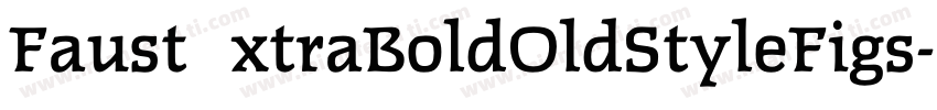 FaustExtraBoldOldStyleFigs字体转换